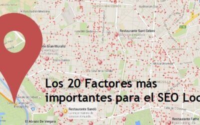 Los 20 factores más importantes para alcanzar el éxito en SEO Local