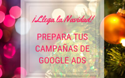 10 CONSEJOS PARA LAS CAMPAÑAS DE NAVIDAD EN GOOGLE ADS