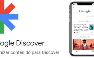 ¿Qué es y cómo aparecer en Google Discover?