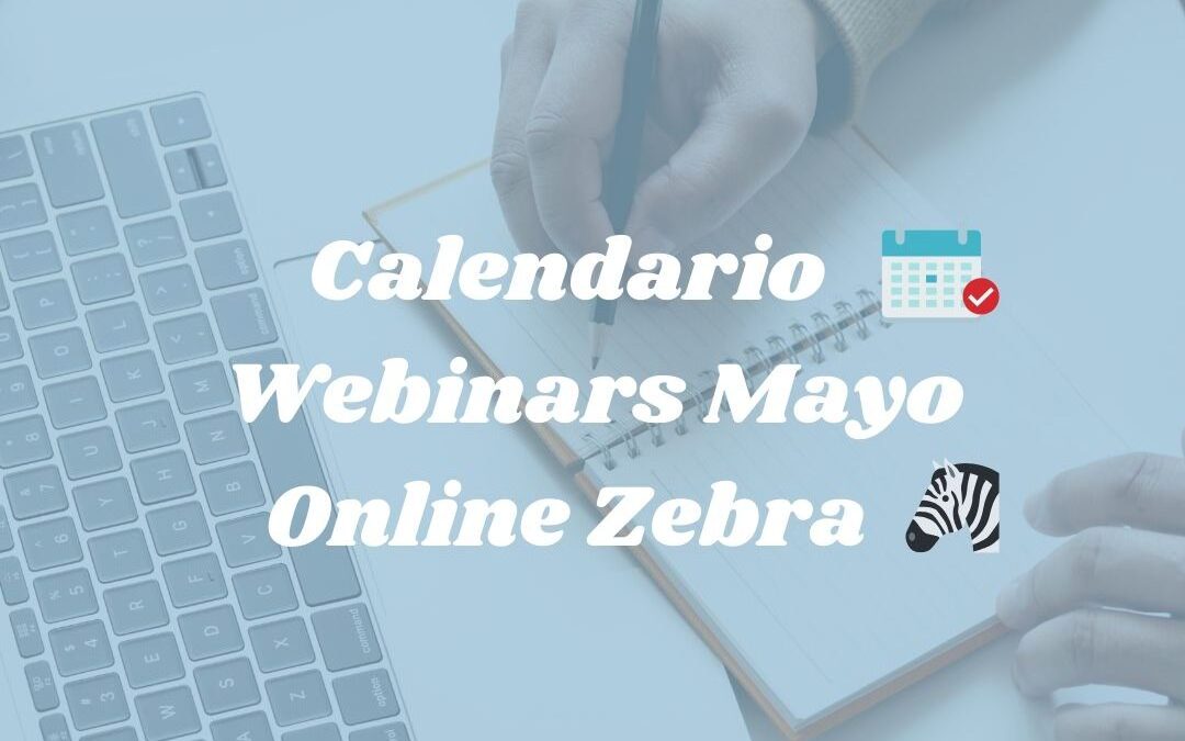 Calendario Webinars Mayo Online Zebra