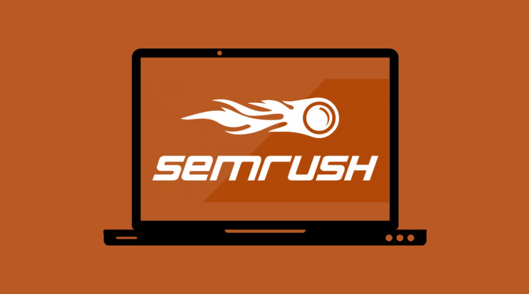 SEMrush: Una herramienta SEO para tu estrategia online