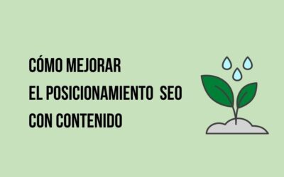 Cómo mejorar el posicionamiento SEO con contenido