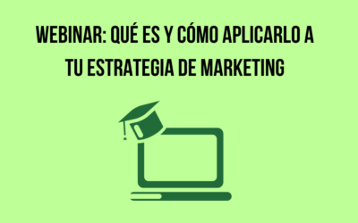 Webinar: qué es y cómo aplicarlo a tu estrategia de marketing