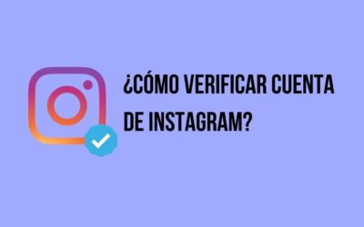 ¿Cómo verificar cuenta de Instagram? Consigue tu tick azul en tu cuenta