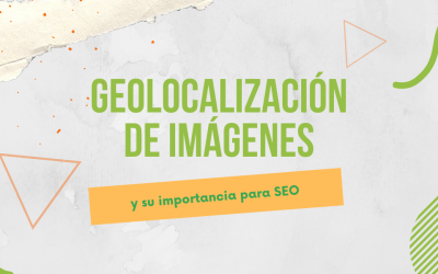 Geolocalización de imágenes y su importancia para SEO