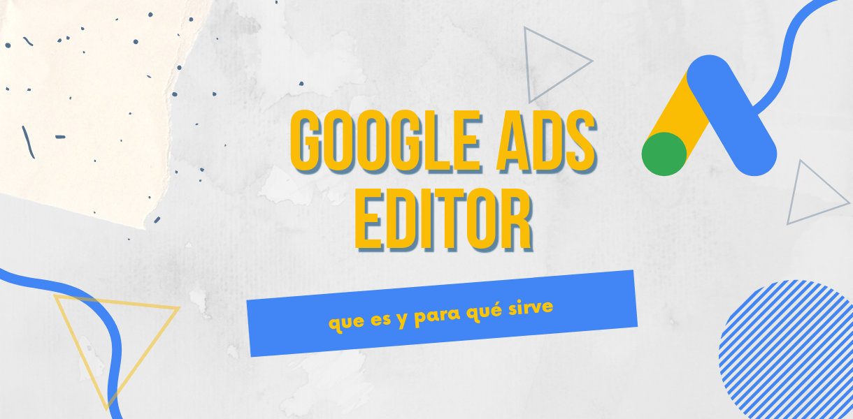 google ads editor