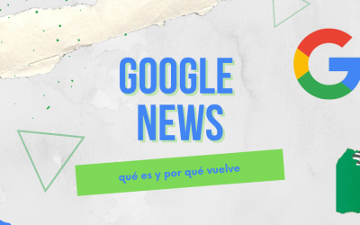 ¿Qué es Google News y por qué vuelve a España?