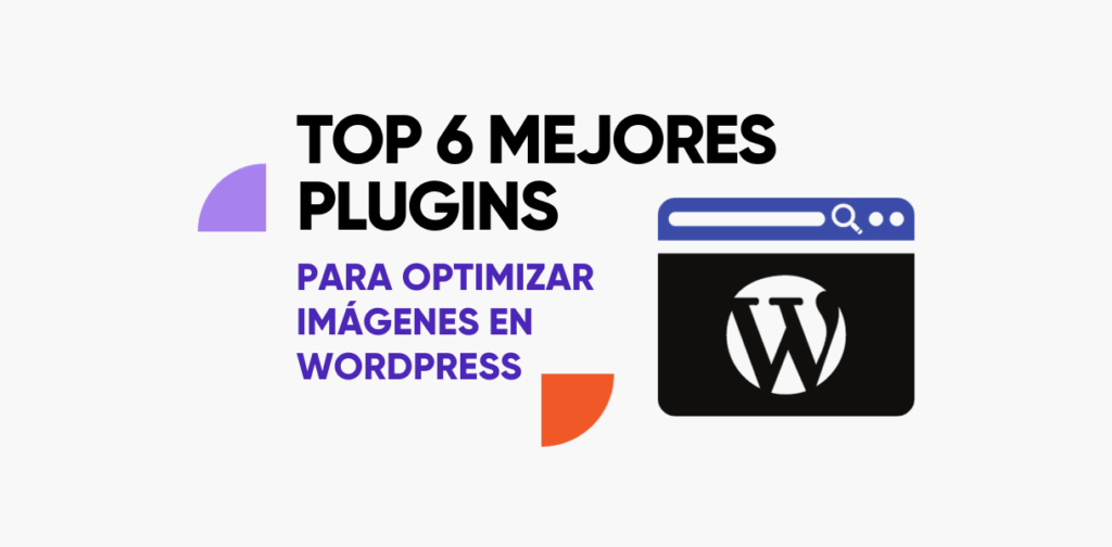 Los 6 Mejores Plugins para Optimizar Imágenes en WordPress Los 6 Mejores Plugins para Optimizar Imágenes en WordPress