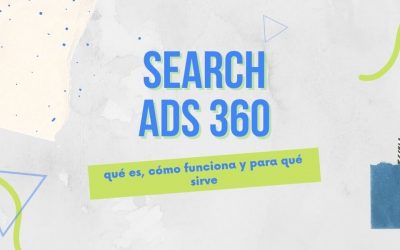 ¿Qué es Search Ads 360?