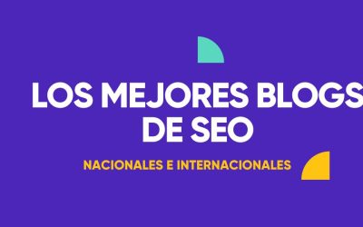 Los mejores blogs de SEO en 2025. Nacionales e internacionales