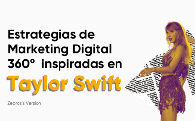 Estrategias de Marketing Digital 360º inspiradas en Taylor Swift