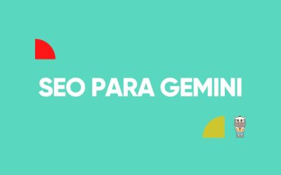 SEO para Gemini: cómo hacer para que mi negocio aparezca
